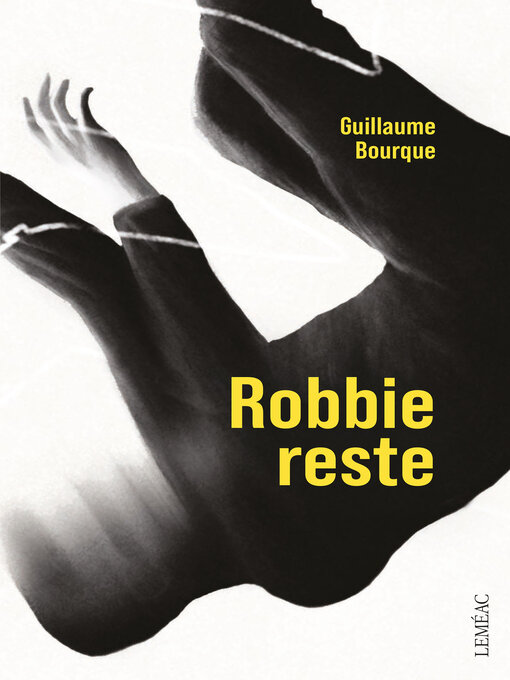 Title details for Robbie reste by Guillaume Bourque - Available